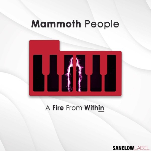 MAMMOTH PEOPLE - A Fire from Within [SNL158]